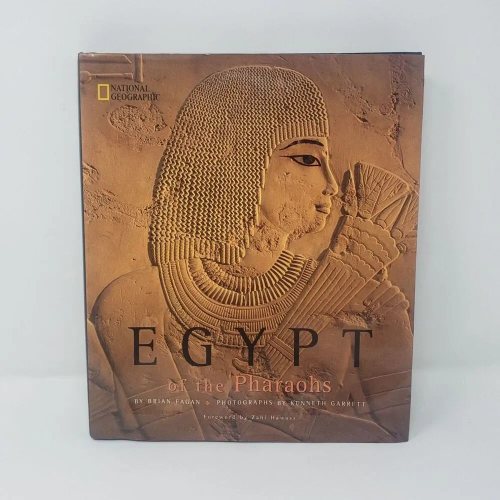 Egypt of the Pharaohs Hardcover by Brian Fagan Photos By Kenneth Garrett